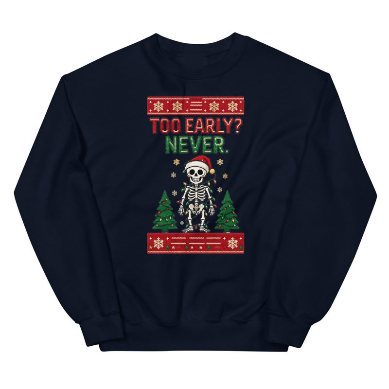 Navy crew-neck Christmas jumper with a skeleton in a Santa hat tangled in fairy lights and the words Too Early? Never.