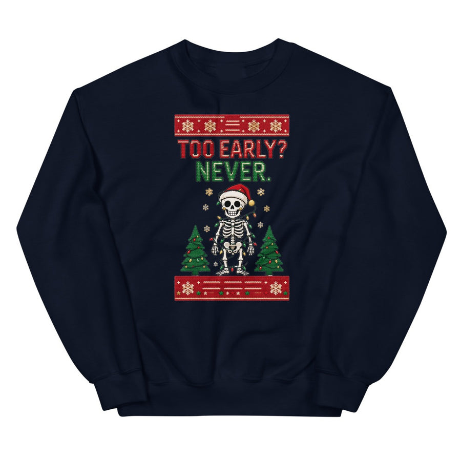 Navy crew-neck Christmas jumper with a skeleton in a Santa hat tangled in fairy lights and the words Too Early? Never.